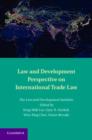 Image for Law and development perspective on international trade law