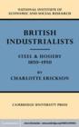 Image for British Industrialists: Steel and Hosiery 1850-1950