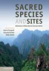 Image for Sacred species and sites: advances in biocultural conservation