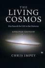 Image for The living cosmos: our search for life in the universe