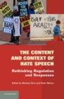 Image for The content and context of hate speech: rethinking regulation and responses