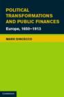 Image for Political transformations and public finances: Europe, 1650-1913
