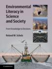 Image for Environmental literacy in science and society: from knowledge to decisions