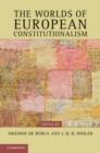 Image for The worlds of European constitutionalism