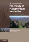 Image for The ecology of plant secondary metabolites: from genes to global processes