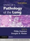 Image for Spencer&#39;s pathology of the lung.