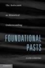 Image for Foundational pasts: the Holocaust as historical understanding