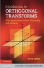 Image for Introduction to orthogonal transforms: with applications in data processing and analysis