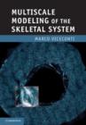 Image for Multiscale modeling of the skeletal system