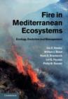 Image for Fire in Mediterranean ecosystems: ecology, evolution and management