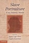 Image for Slave portraiture in the Atlantic world