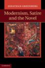 Image for Modernism, satire, and the novel
