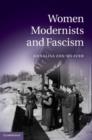Image for Women modernists and fascism