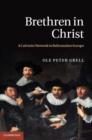 Image for Brethren in Christ: a Calvinist network in Reformation Europe