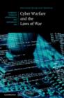 Image for Cyber warfare and the laws of war
