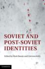 Image for Soviet and post-Soviet identities