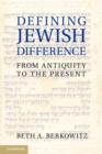 Image for Defining Jewish difference: from antiquity to the present