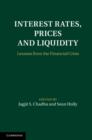 Image for Interest rates, prices and liquidity: lessons from the financial crisis