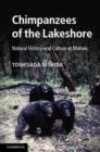 Image for Chimpanzees of the lakeshore: natural history and culture at Mahale