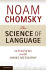 Image for The science of language: interviews with James McGilvray