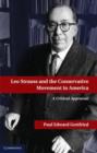 Image for Leo Strauss and the conservative movement in America: a critical appraisal