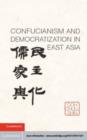 Image for Confucianism and democratization in East Asia