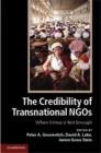 Image for The credibility of transnational NGOs: when virtue is not enough