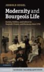 Image for Modernity and bourgeois life: society, politics and culture in England, France and Germany since 1750