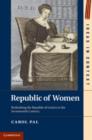 Image for Republic of women: rethinking the Republic of Letters in the seventeenth century