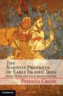 Image for The nativist prophets of early Islamic Iran