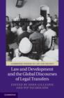 Image for Law and development and the global discourses of legal transfers