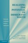 Image for Realizing the potential of immigrant youth