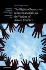 Image for The right to reparation in international law for victims of armed conflict