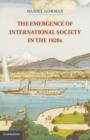 Image for The emergence of international society in the 1920s