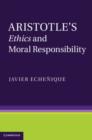 Image for Aristotle&#39;s Ethics and Moral Responsibility