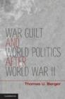 Image for War, guilt, and world politics after World War II