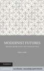 Image for Modernist futures: innovation and inheritance in the contemporary novel