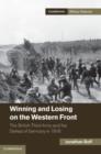 Image for Winning and losing on the Western Front: the British Third Army and the defeat of Germany in 1918