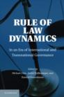 Image for Rule of law dynamics: in an era of international and transnational governance
