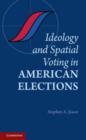 Image for Ideology and spatial voting in American elections