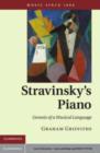 Image for Stravinsky&#39;s piano: genesis of a musical language