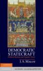 Image for Democratic statecraft: political realism and popular power