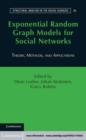 Image for Exponential random graph models for social networks: theories, methods, and applications