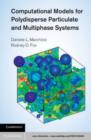 Image for Computational models for polydisperse particulate and multiphase systems