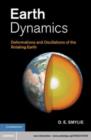 Image for Earth dynamics: deformations and oscillations of the rotating Earth