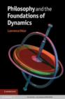 Image for Philosophy and the foundations of dynamics