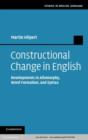 Image for Constructional change in English: developments in allomorphy, word formation, and syntax