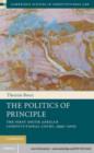 Image for The politics of principle: the first South African Constitutional Court, 1995-2005