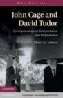 Image for John Cage and David Tudor: correspondence on interpretation and performance