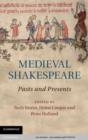 Image for Medieval Shakespeare: pasts and presents